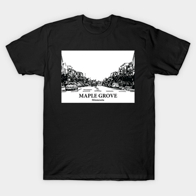 Maple Grove - Minnesota T-Shirt by Lakeric