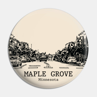 Maple Grove - Minnesota Pin