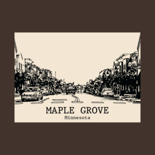 Maple Grove - Minnesota T-Shirt