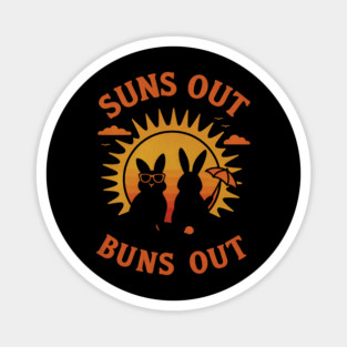 Suns-Out-Buns-Out Magnet