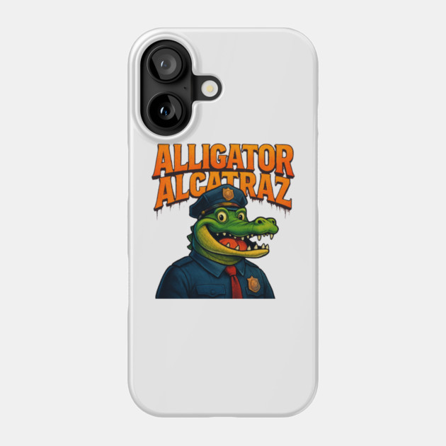 Alligator-alcatraz Phone Case by Creatifly Graphic Tees