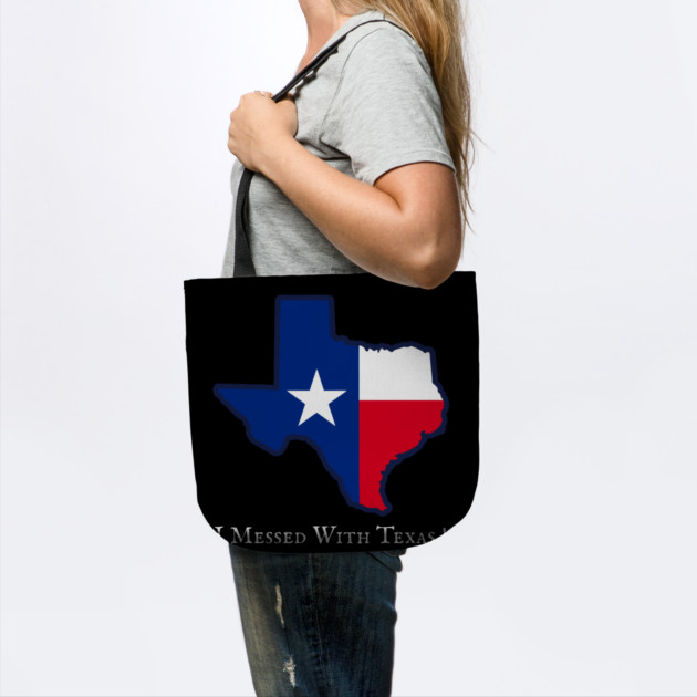 I Messed With Texas – Funny Texas Pride Design by DonWillisJrArt