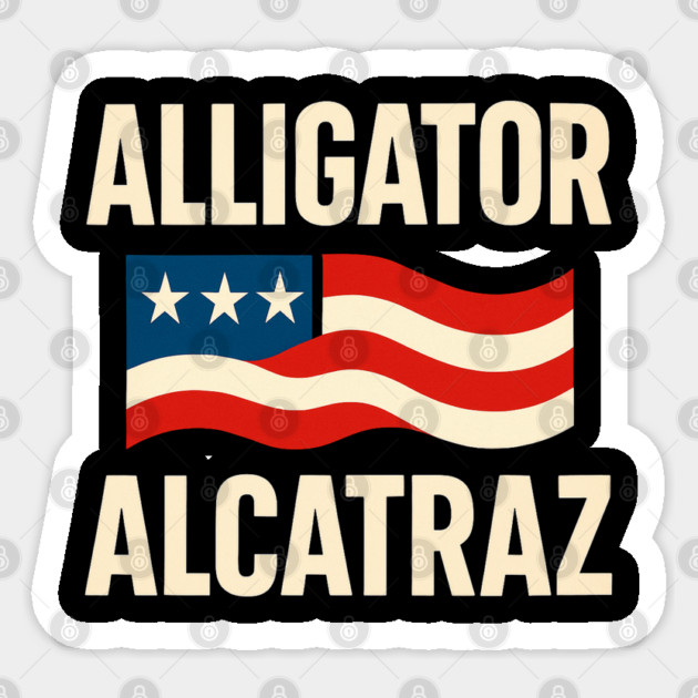 Alligator-alcatraz Sticker by Creatifly Graphic Tees