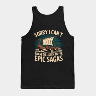 I Have To Listen The Epic Sagas Greek Odysseus Musical Tank Top