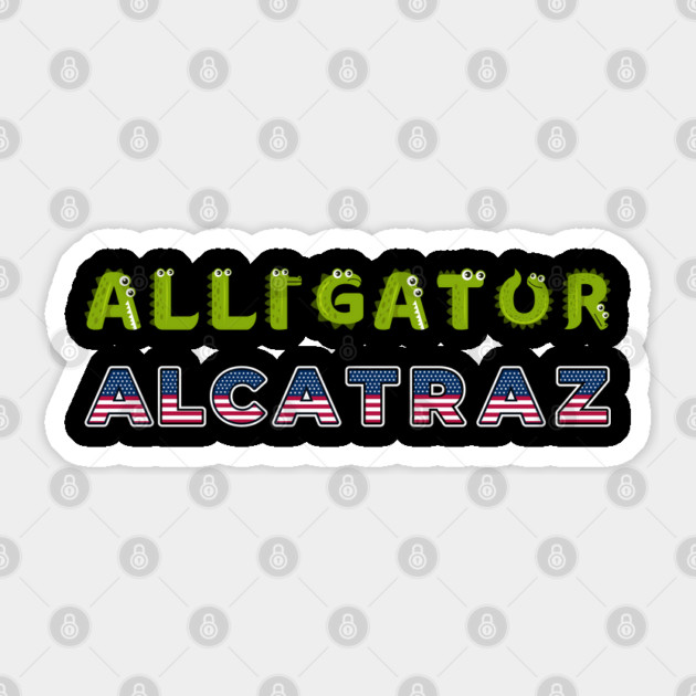 Alligator-alcatraz Sticker by Creatifly Graphic Tees