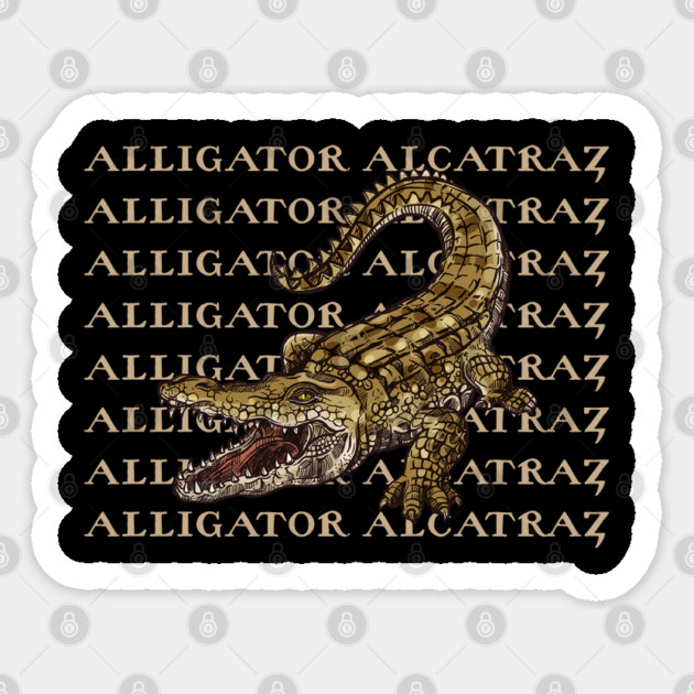 Alligator-alcatraz Sticker by Creatifly Graphic Tees