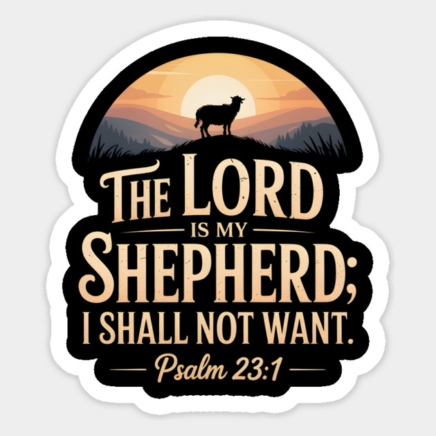 The Lord Is My Shepherd Psalm 23 Magnet by Jonas 's Store