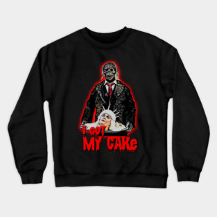 I Got My Cake – The Devil’s Celebration Crewneck Sweatshirt