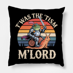 T'was The 'Tism M'lord Autism Medieval Knight Frog Funny Pillow