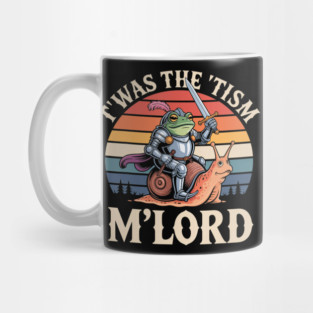 T'was The 'Tism M'lord Autism Medieval Knight Frog Funny Mug