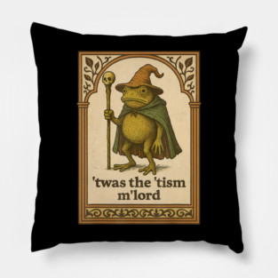 Twas The 'Tism M'lord Funny Wizard Frog Autism Pillow