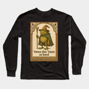 Twas The 'Tism M'lord Funny Wizard Frog Autism Long Sleeve T-Shirt