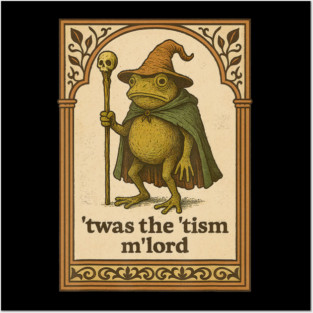 Twas The 'Tism M'lord Funny Wizard Frog Autism Posters and Art