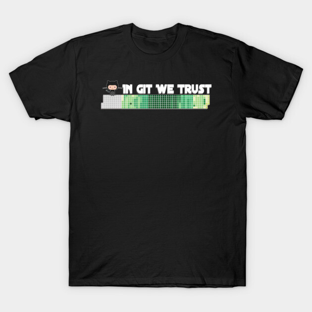 Git Commit Heatmap tee – In Git we trust T-Shirt by Nerd Studios