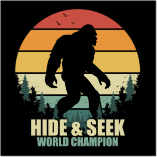 Sasquatch bigfoot Hide seek world champion - Bigfoot believer Vintage Gift Posters and Art