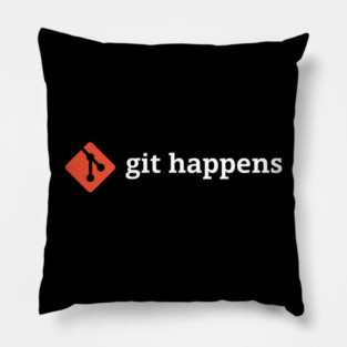 Git Happens T-Shirt – Developer Life, One Commit at a Time Pillow