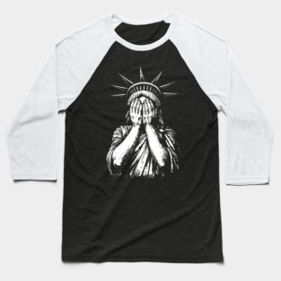 Statue of liberty hiding her face with her hands Baseball T-Shirt