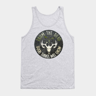 From The Dead Good Things Will Grow Tank Top