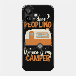 Where Is My Camper Gift idea Camping Lovers Phone Case