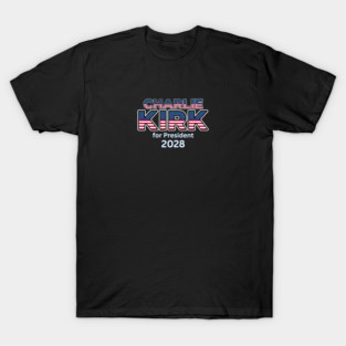 Charlie Kirk for President 2028 T-Shirt