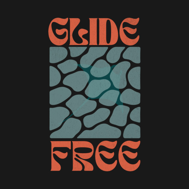 Glide Free by Designed By Marty