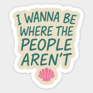 I Wanna Be Where The People Aren't Salty Introvert Sarcasm Magnet
