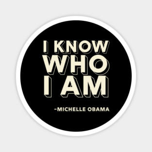 I Know Who I Am,  Michelle Obama,  Black History Magnet