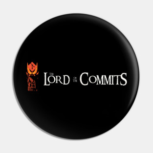 The Lord of the Commits Tee – One Branch to Rule Them All Pin