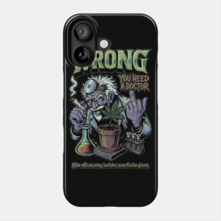 You Need a Doctor - Retro Weed Meme Phone Case