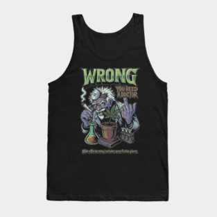 You Need a Doctor - Retro Weed Meme Tank Top