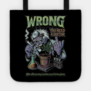 You Need a Doctor - Retro Weed Meme Tote