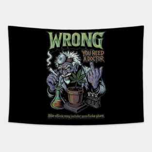 You Need a Doctor - Retro Weed Meme Tapestry