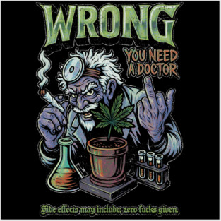 You Need a Doctor - Retro Weed Meme Posters and Art