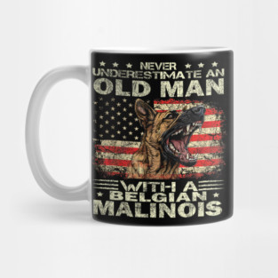 Belgian Malinois Dog Breed Never Underestimate an Old Man Mug