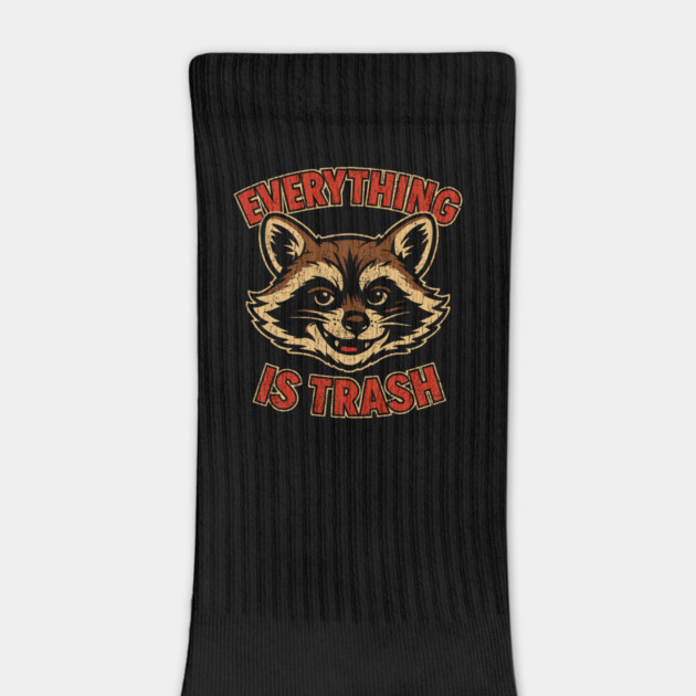 Mischievous Raccoon Everything Is Trash Sarcasm by Anticorporati