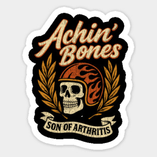 Achin' Bones Son of Arthritis Biker Grandpa Motorcycle Humor Magnet