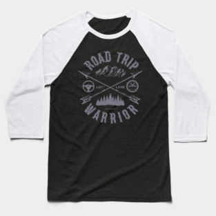 Road Trip Warrior Baseball T-Shirt