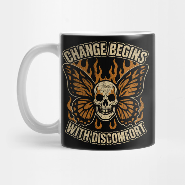 Change Begins With Discomfort Inspirational Quote by Anticorporati