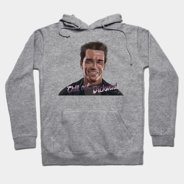 T2: Chill Out, Dickwad Hoodie by 51Deesigns