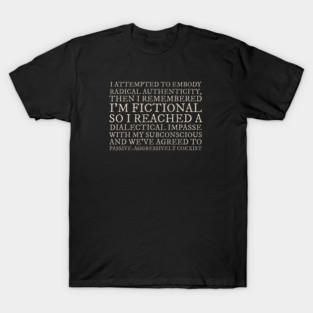 Radical Authenticity T-Shirt
