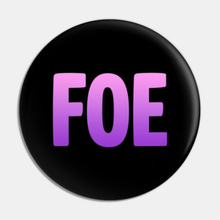 Foe in Pink Violet Pin