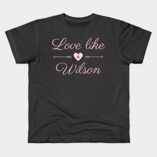 Live Like a Wilson Kids T-Shirt