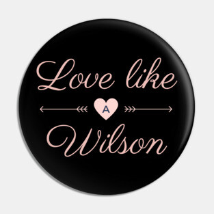Live Like a Wilson Pin