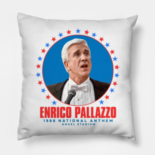 Enrico Pallazzo 1988 National Anthem - Naked Gun Movie Pillow
