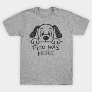 Fido Was Here – Funny Hand-Drawn Dog Doodle Design T-Shirt