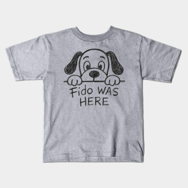 Fido Was Here – Funny Hand-Drawn Dog Doodle Design Kids T-Shirt by DonWillisJrArt