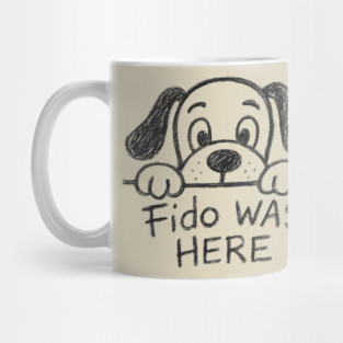 Fido Was Here – Funny Hand-Drawn Dog Doodle Design Mug