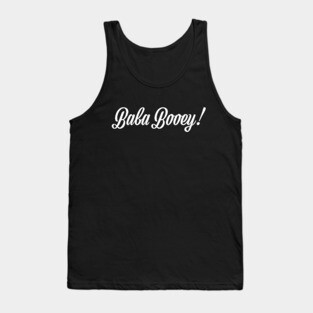 Baba Booey! Tank Top