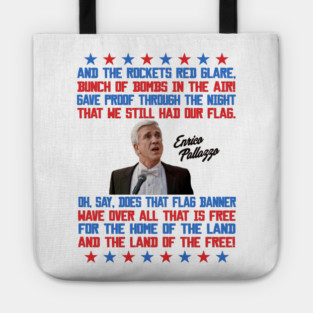 Enrico Pallazzo National Anthem Lyrics - Naked Gun Movie Tote