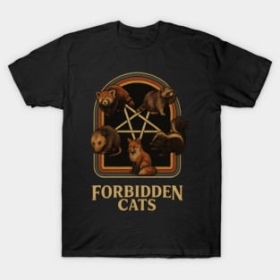 Forbidden Cats T-Shirt – Occult Animal Meme Design T-Shirt